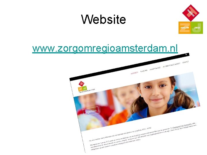 Website www. zorgomregioamsterdam. nl 