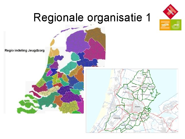 Regionale organisatie 1 