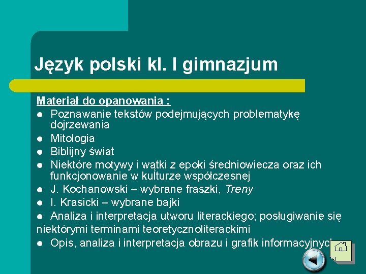 Język polski kl. I gimnazjum Materiał do opanowania : l Poznawanie tekstów podejmujących problematykę