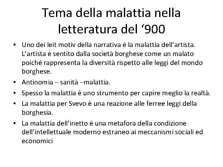 Tema della malattia nella letteratura del ‘ 900 • Uno dei leit motiv della