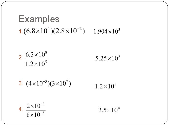 Examples 1. 2. 3. 4. 