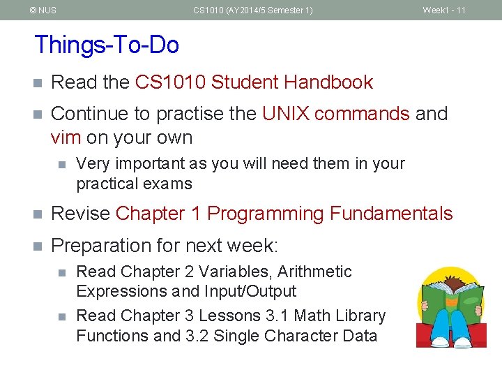 © NUS CS 1010 (AY 2014/5 Semester 1) Week 1 - 11 Things-To-Do n