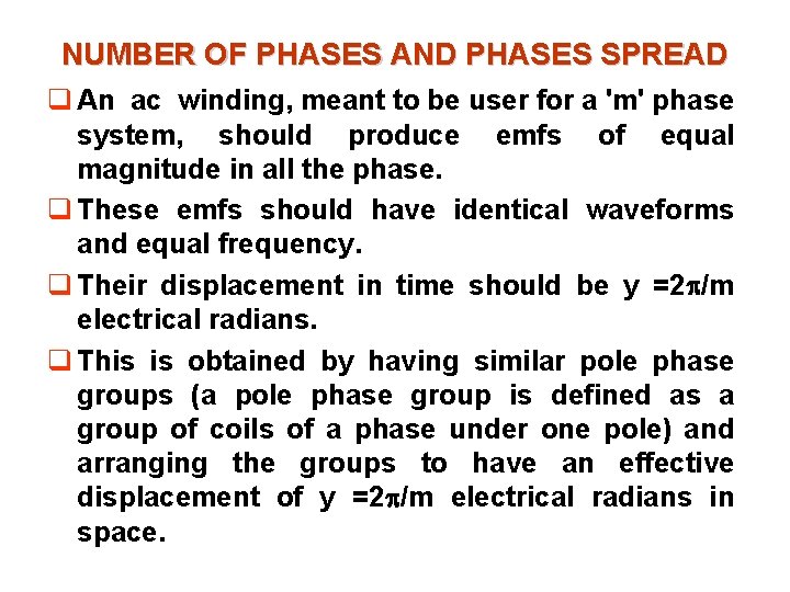 NUMBER OF PHASES AND PHASES SPREAD q An ac winding, meant to be user