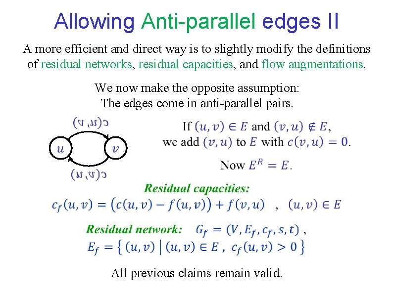 Allowing Anti-parallel edges II A more efficient and direct way is to slightly modify Allowing Anti-parallel edges II A more efficient and direct way is to slightly modify