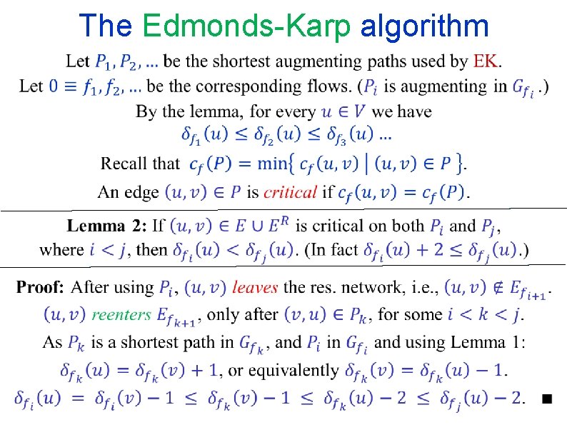 The Edmonds-Karp algorithm The Edmonds-Karp algorithm