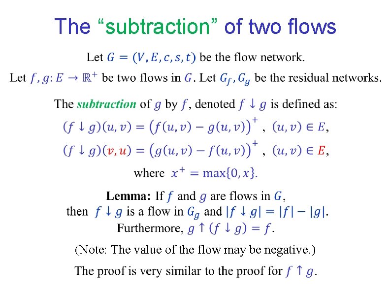 The “subtraction” of two flows (Note: The value of the flow may be negative. The “subtraction” of two flows (Note: The value of the flow may be negative.