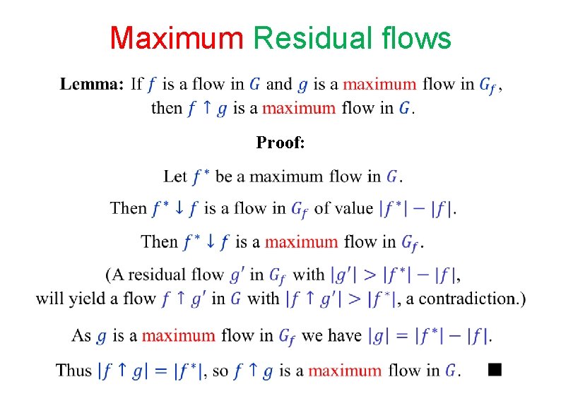 Maximum Residual flows Proof: Maximum Residual flows Proof: