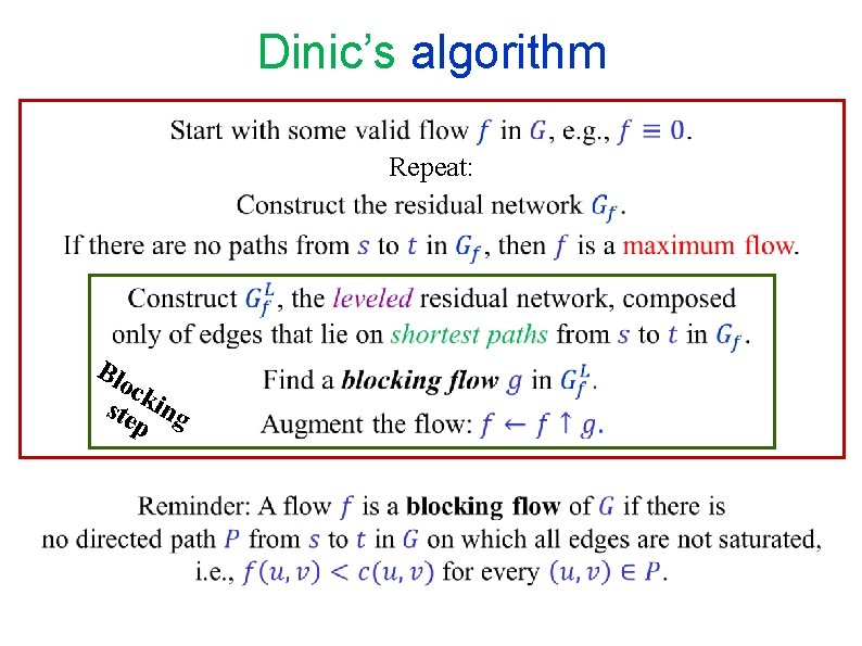 Dinic’s algorithm Repeat: Blo ck ste ing p Dinic’s algorithm Repeat: Blo ck ste ing p