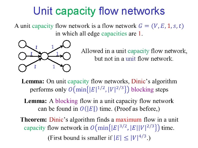 Unit capacity flow networks Allowed in a unit capacity flow network, but not in Unit capacity flow networks Allowed in a unit capacity flow network, but not in