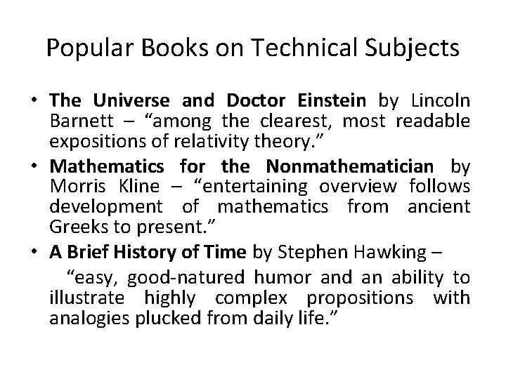 Popular Books on Technical Subjects • The Universe and Doctor Einstein by Lincoln Barnett