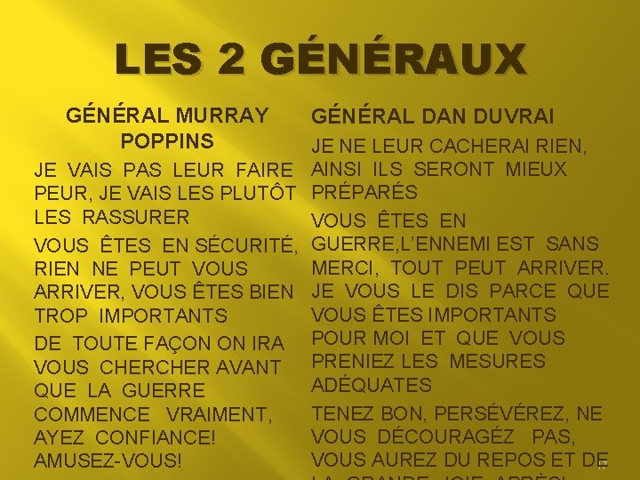 LES 2 GÉNÉRAUX GÉNÉRAL MURRAY POPPINS JE VAIS PAS LEUR FAIRE PEUR, JE VAIS LES 2 GÉNÉRAUX GÉNÉRAL MURRAY POPPINS JE VAIS PAS LEUR FAIRE PEUR, JE VAIS