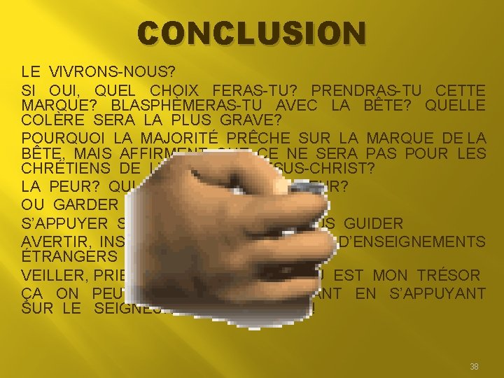 CONCLUSION LE VIVRONS-NOUS? SI OUI, QUEL CHOIX FERAS-TU? PRENDRAS-TU CETTE MARQUE? BLASPHÈMERAS-TU AVEC LA CONCLUSION LE VIVRONS-NOUS? SI OUI, QUEL CHOIX FERAS-TU? PRENDRAS-TU CETTE MARQUE? BLASPHÈMERAS-TU AVEC LA