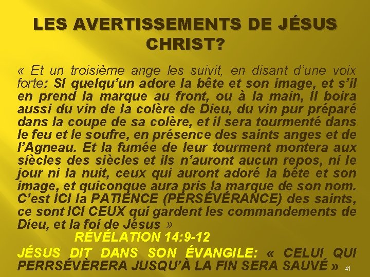 LES AVERTISSEMENTS DE JÉSUS CHRIST? « Et un troisième ange les suivit, en disant LES AVERTISSEMENTS DE JÉSUS CHRIST? « Et un troisième ange les suivit, en disant