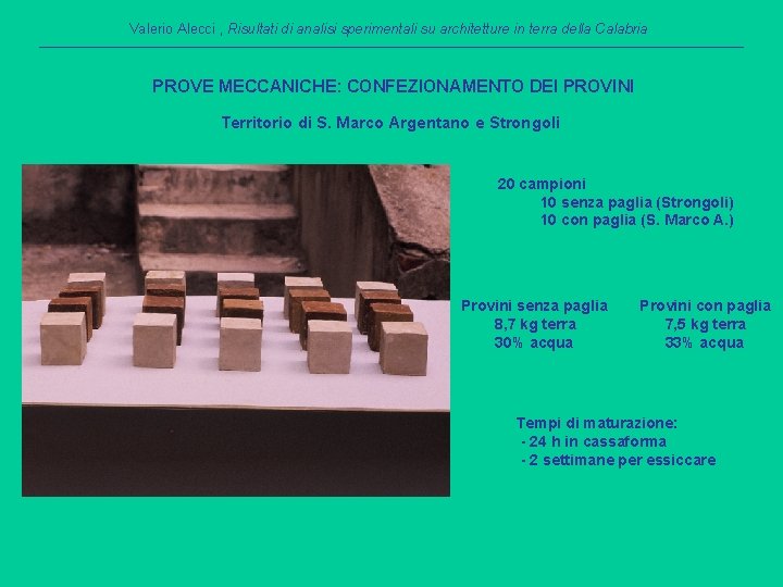 Valerio Alecci , Risultati di analisi sperimentali su architetture in terra della Calabria PROVE