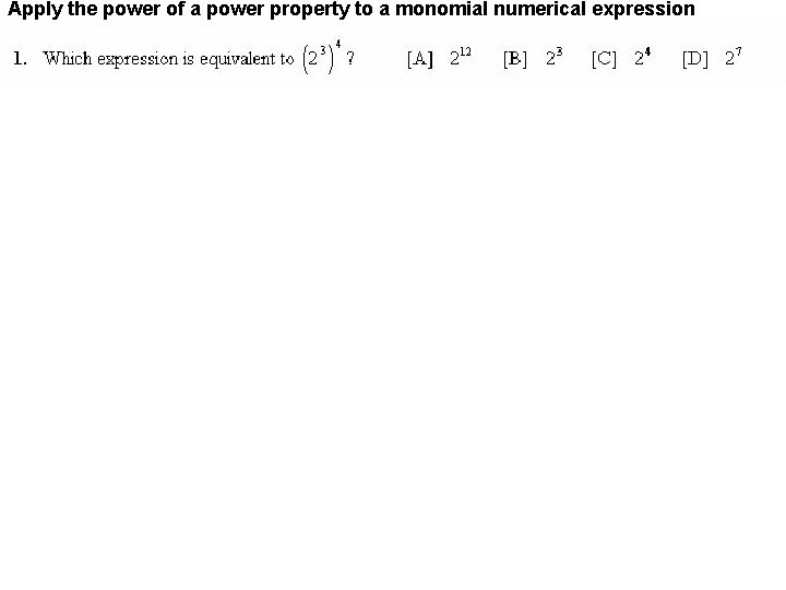 Apply the power of a power property to a monomial numerical expression 