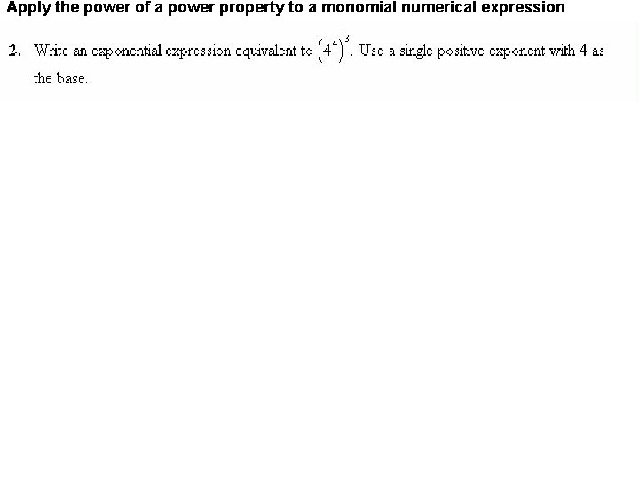 Apply the power of a power property to a monomial numerical expression 