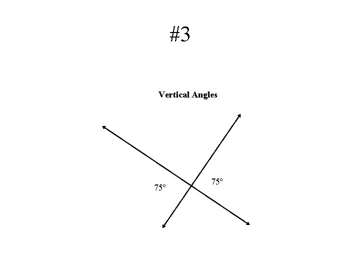 #3 Vertical Angles 75º 