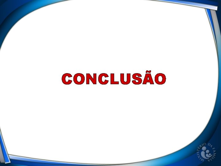 CONCLUSÃO 