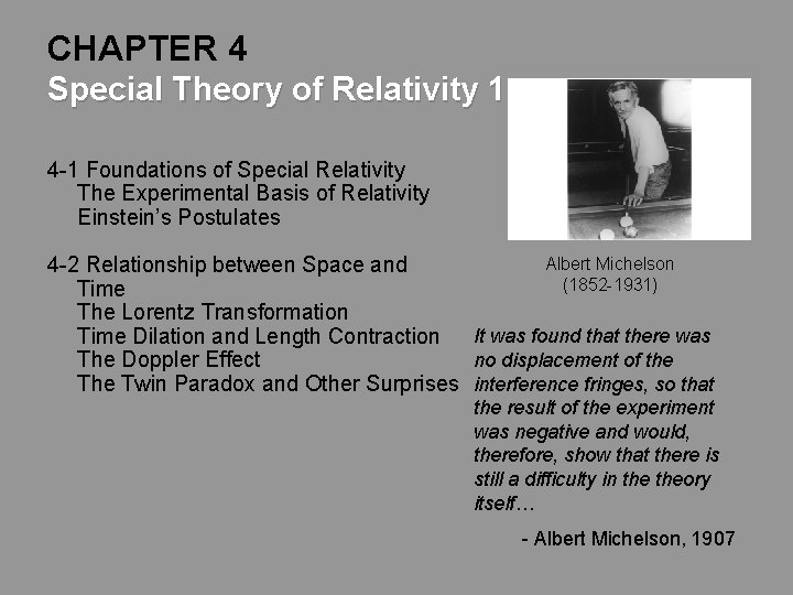 CHAPTER 4 Special Theory of Relativity 1 4 -1 Foundations of Special Relativity The
