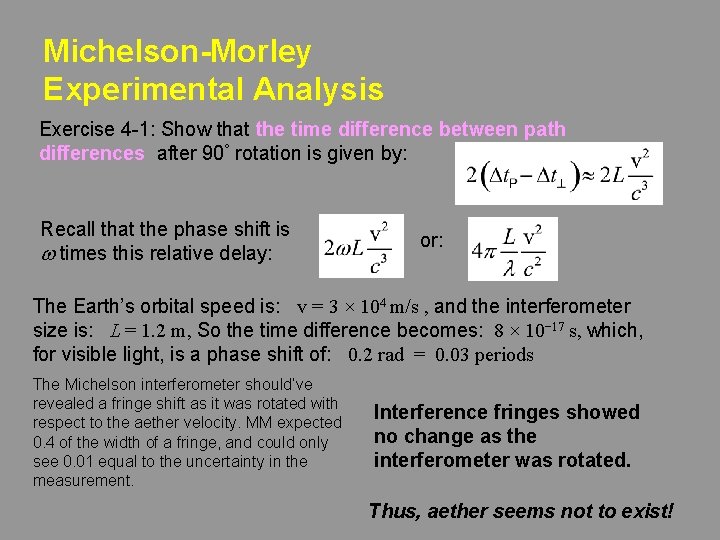 Michelson-Morley Experimental Analysis Exercise 4 -1: Show that the time difference between path differences