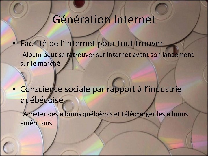 Génération Internet • Facilité de l’internet pour tout trouver -Album peut se retrouver sur Génération Internet • Facilité de l’internet pour tout trouver -Album peut se retrouver sur