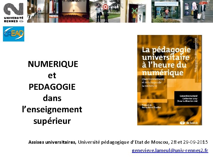 NUMERIQUE et PEDAGOGIE dans l’enseignement supérieur Assises universitaires, Université pédagogique d’Etat de Moscou, NUMERIQUE et PEDAGOGIE dans l’enseignement supérieur Assises universitaires, Université pédagogique d’Etat de Moscou,