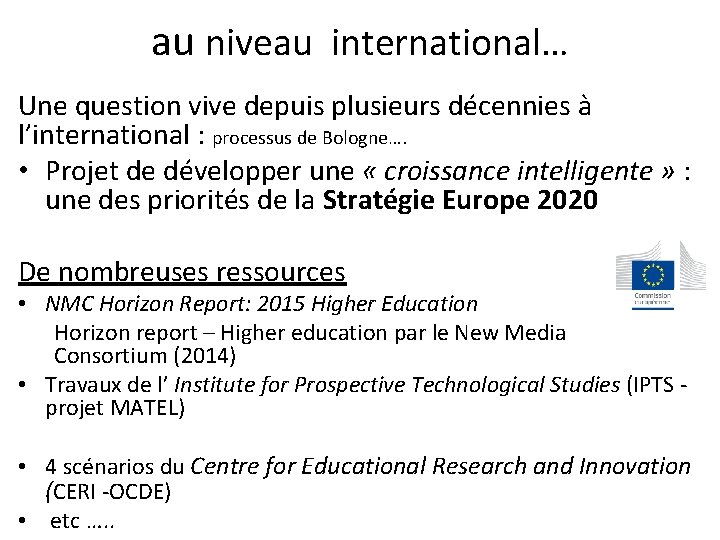 au niveau international… Une question vive depuis plusieurs décennies à l’international : processus de au niveau international… Une question vive depuis plusieurs décennies à l’international : processus de