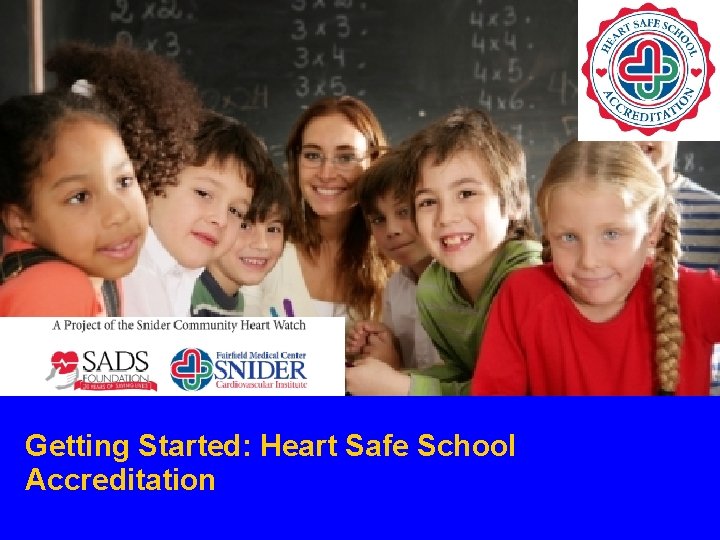 Getting Started: Heart Safe School Accreditation 