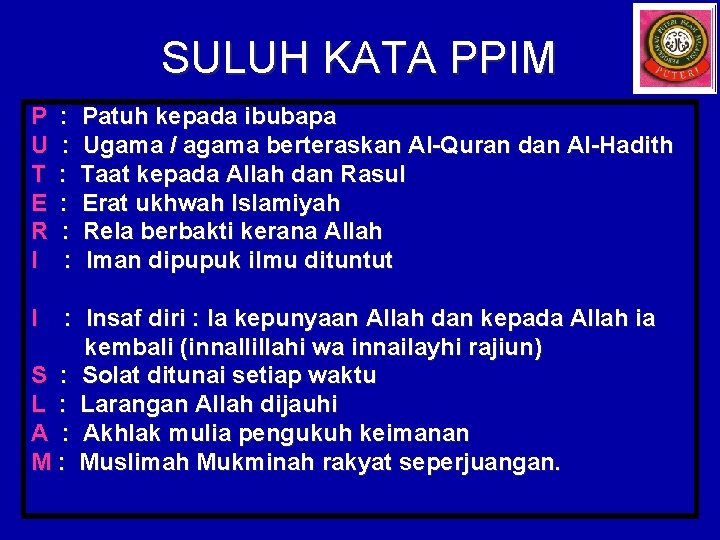 SULUH KATA PPIM P U T E R I I : Patuh kepada ibubapa