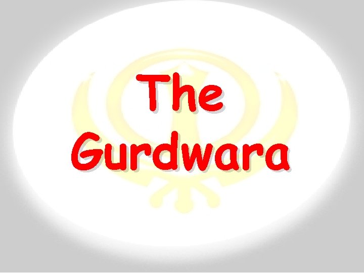 The Gurdwara 