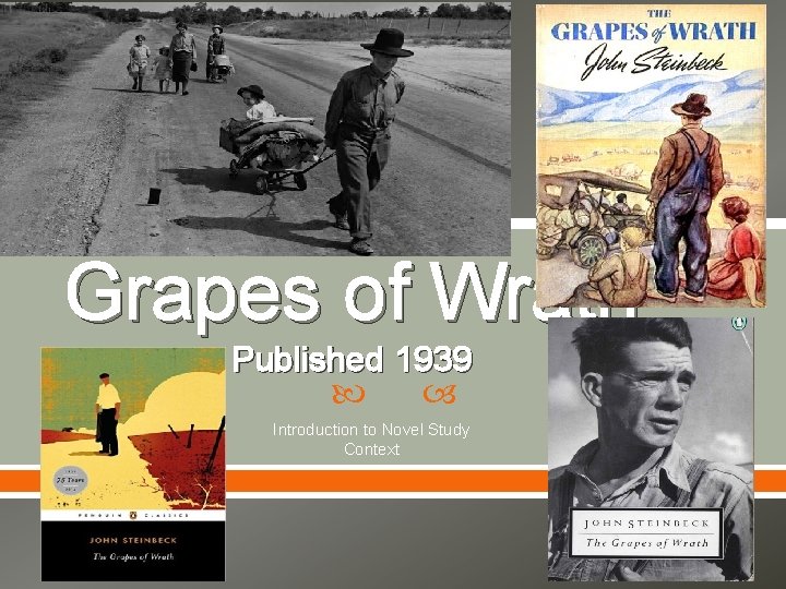 Grapes of Wrath Published 1939 Introduction to Novel Study Context 