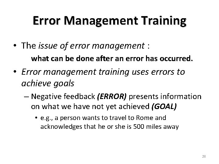 Error Management Training • The issue of error management : what can be done