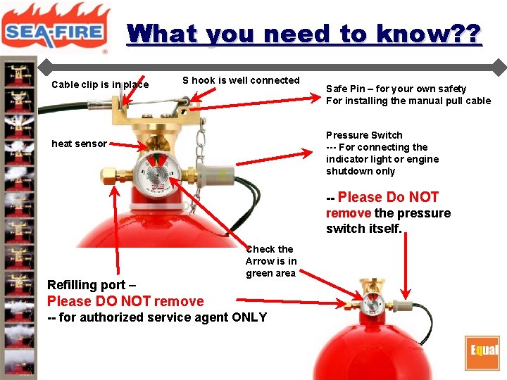 What you need to know? ? Cable clip is in place S hook is What you need to know? ? Cable clip is in place S hook is