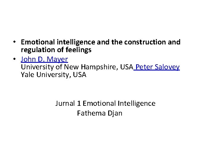  • Emotional intelligence and the construction and regulation of feelings • John D.