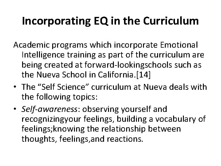 Incorporating EQ in the Curriculum Academic programs which incorporate Emotional Intelligence training as part