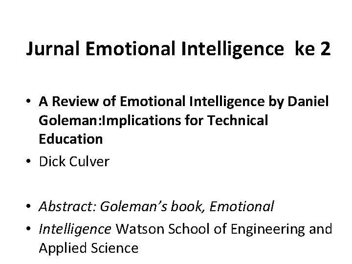 Jurnal Emotional Intelligence ke 2 • A Review of Emotional Intelligence by Daniel Goleman: