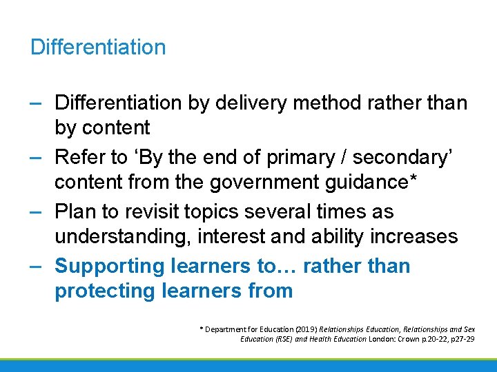 Differentiation – Differentiation by delivery method rather than by content – Refer to ‘By