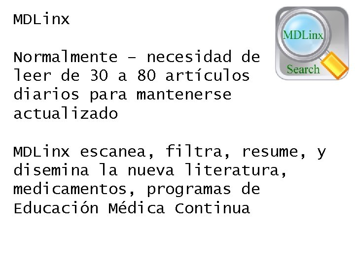 MDLinx Normalmente – necesidad de leer de 30 a 80 artículos diarios para mantenerse