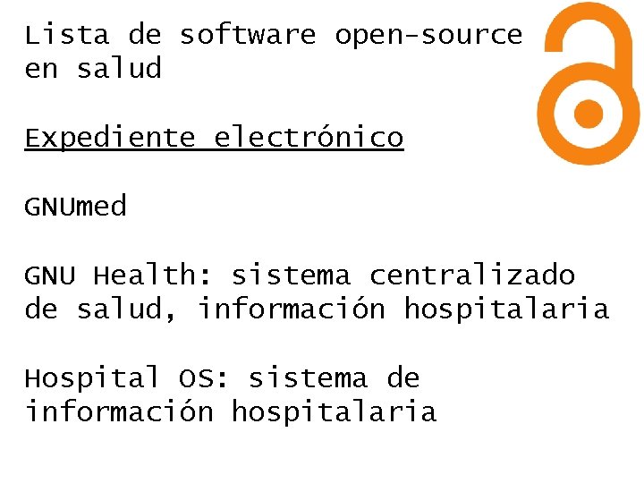 Lista de software open-source en salud Expediente electrónico GNUmed GNU Health: sistema centralizado de