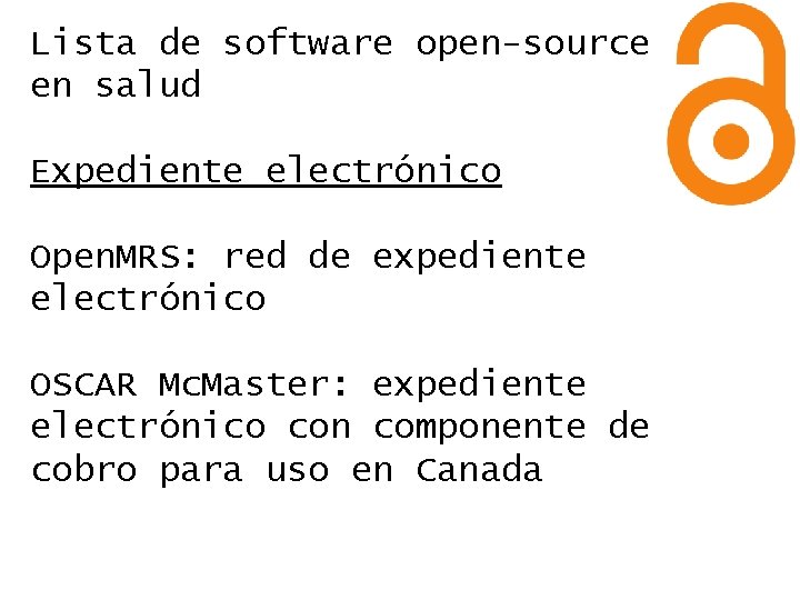 Lista de software open-source en salud Expediente electrónico Open. MRS: red de expediente electrónico