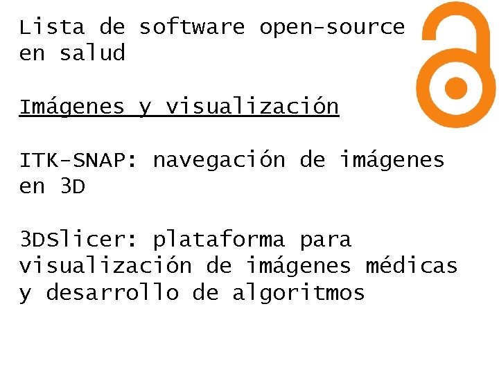 Lista de software open-source en salud Imágenes y visualización ITK-SNAP: navegación de imágenes en