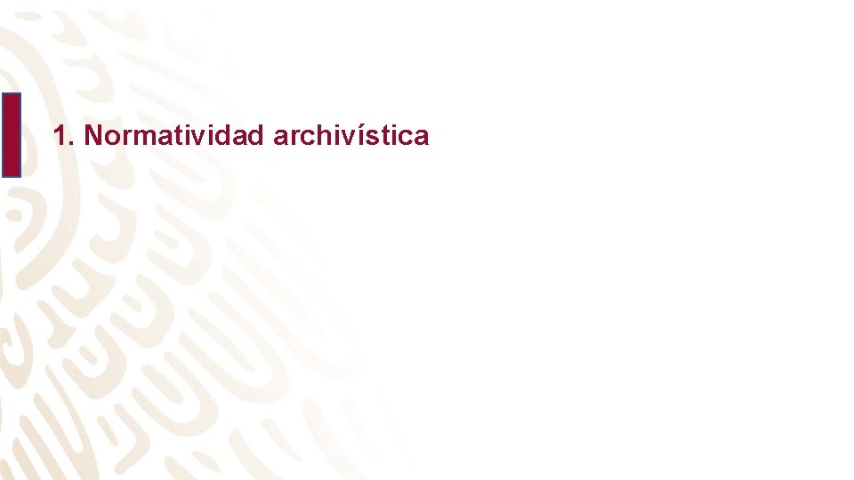 1. Normatividad archivística 