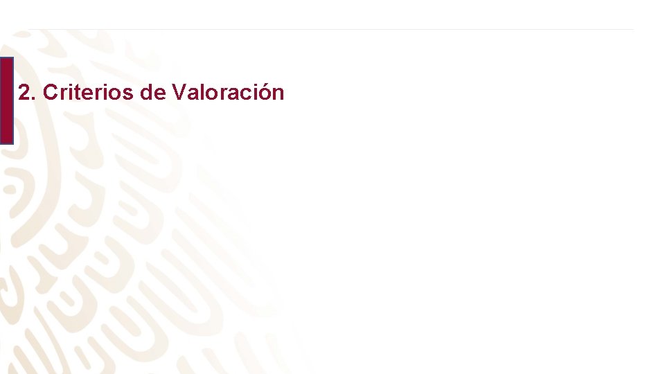 2. Criterios de Valoración 