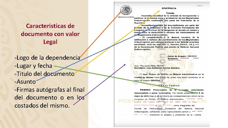 Caracteristicas de documento con valor Legal -Logo de la dependencia -Lugar y fecha -Titulo