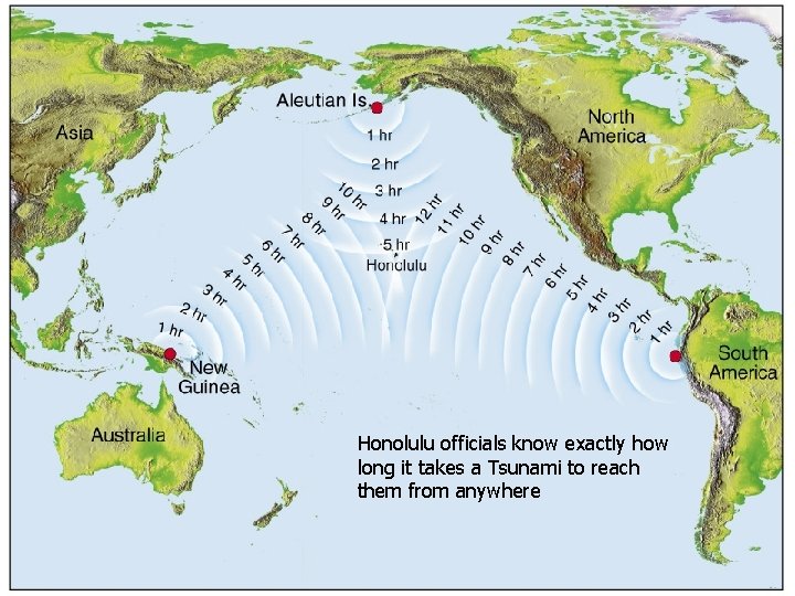 Honolulu officials know exactly how long it takes a Tsunami to reach them from