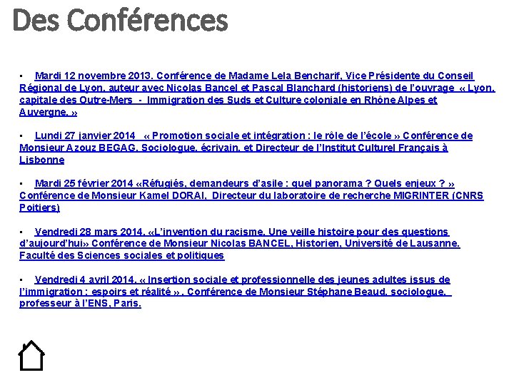 Des Conférences • Mardi 12 novembre 2013. Conférence de Madame Lela Bencharif, Vice Présidente
