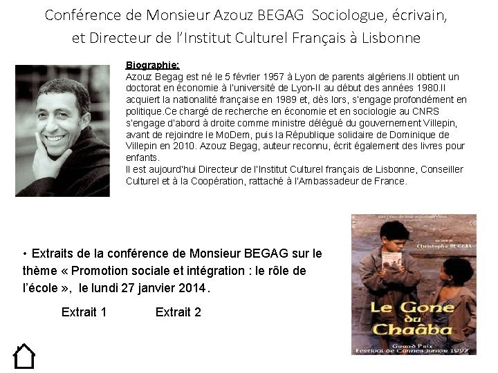 Conférence de Monsieur Azouz BEGAG Sociologue, écrivain, et Directeur de l’Institut Culturel Français à