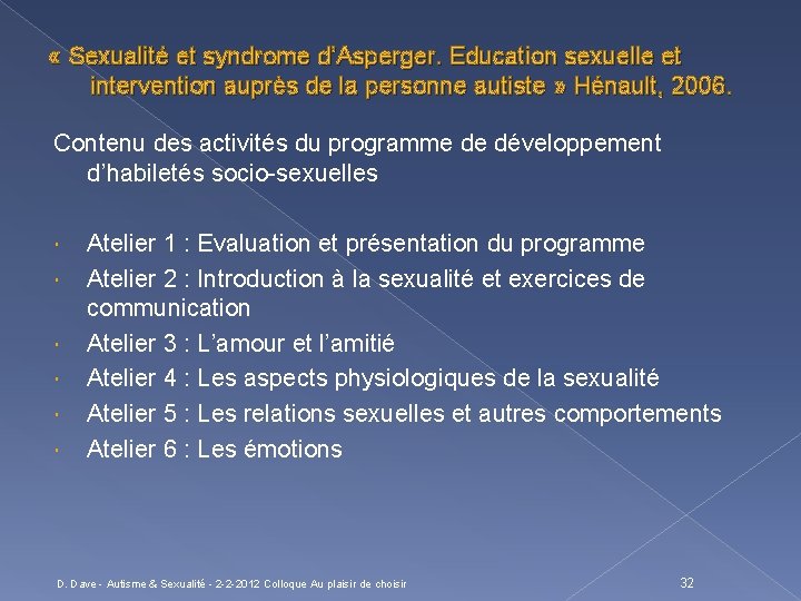  « Sexualité et syndrome d’Asperger. Education sexuelle et intervention auprès de la personne