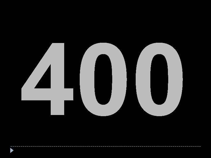 400 