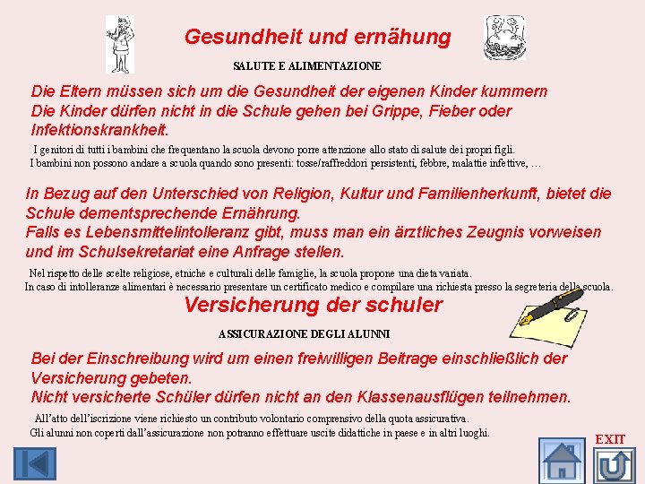 Gesundheit und ernähung SALUTE E ALIMENTAZIONE Die Eltern müssen sich um die Gesundheit der